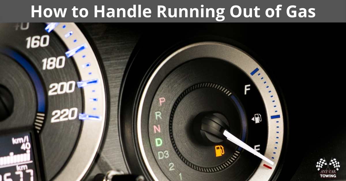 How to Handle Running Out of Gas Any Car Towing