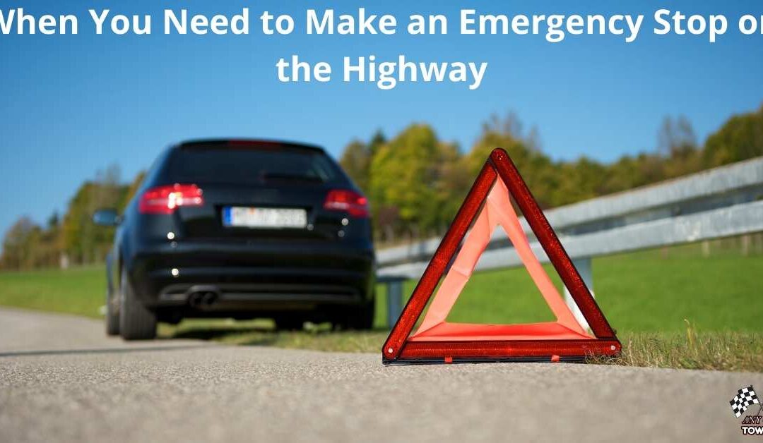 When You Need to Make an Emergency Stop on the Highway