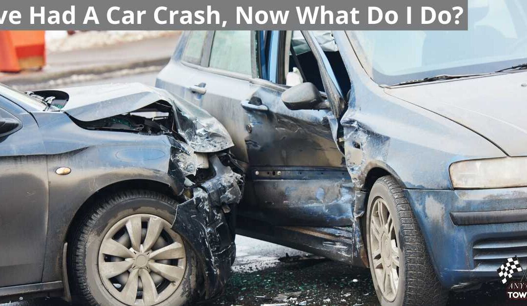 I've Had A Car Crash, Now What Do I Do