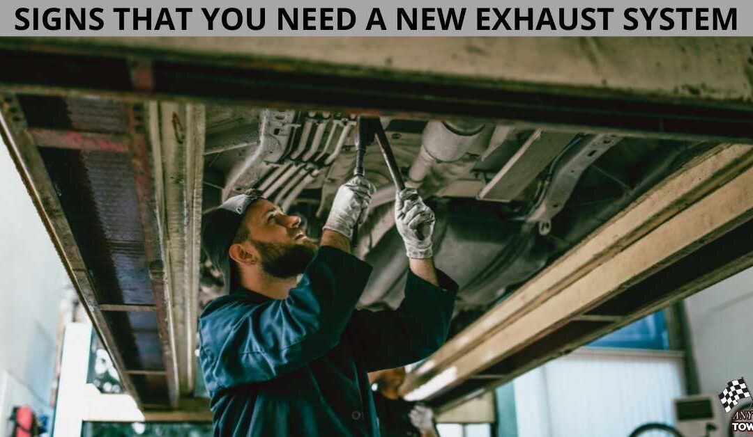 SIGNS THAT YOU NEED A NEW EXHAUST SYSTEM