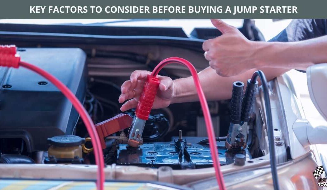 KEY FACTORS TO CONSIDER BEFORE BUYING A JUMP STARTER