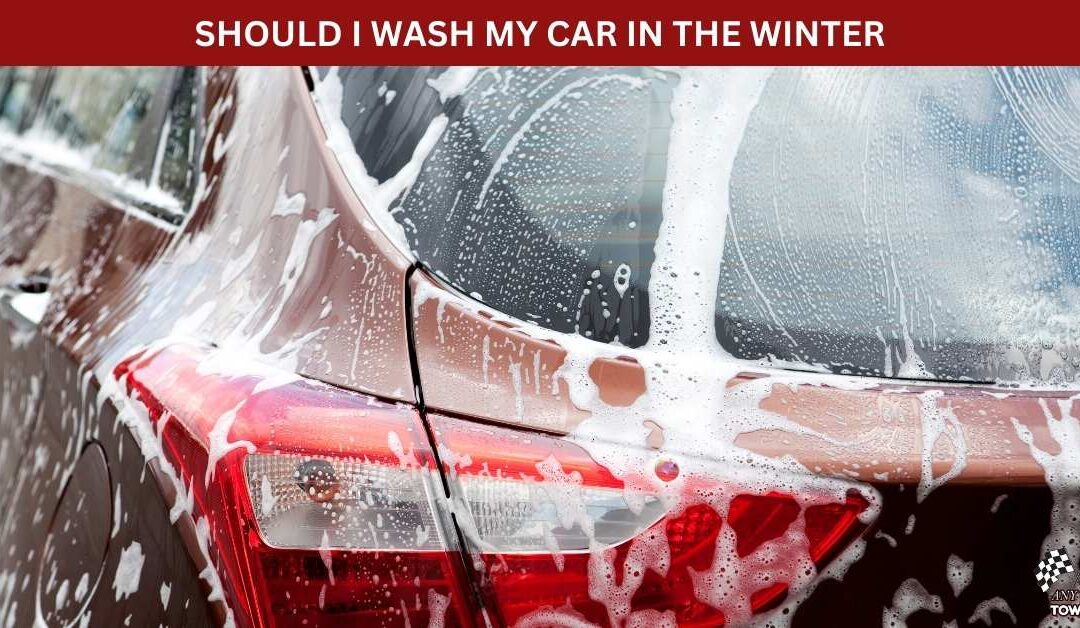 SHOULD I WASH MY CAR IN THE WINTER