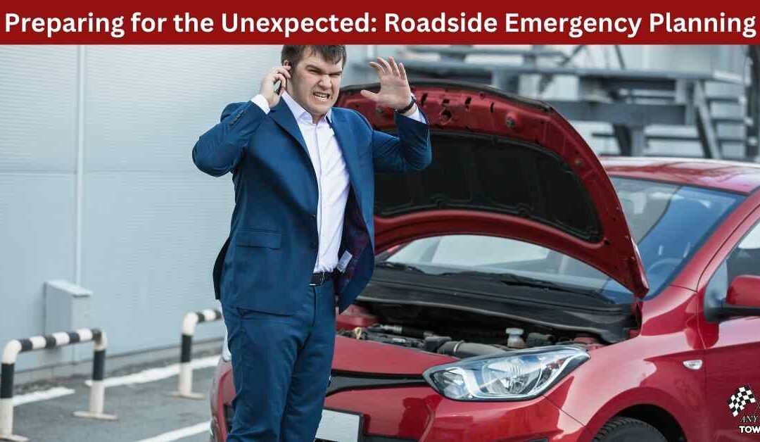 Preparing for the Unexpected: Roadside Emergency Planning