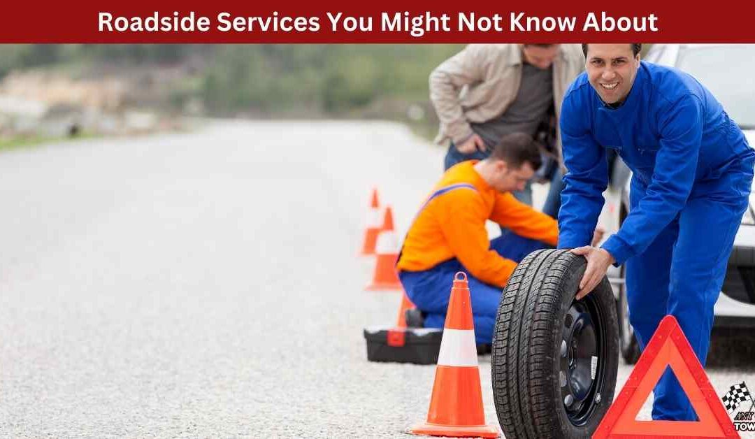 Roadside Services You Might Not Know About