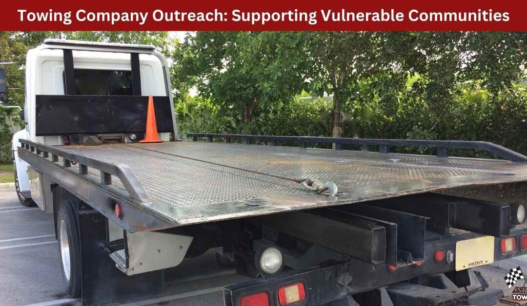 Towing Company Outreach: Supporting Vulnerable Communities