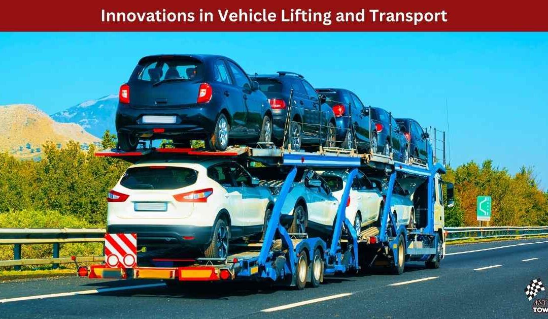 Innovations in Vehicle Lifting and Transport