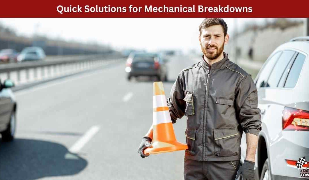 Quick Solutions for Mechanical Breakdowns
