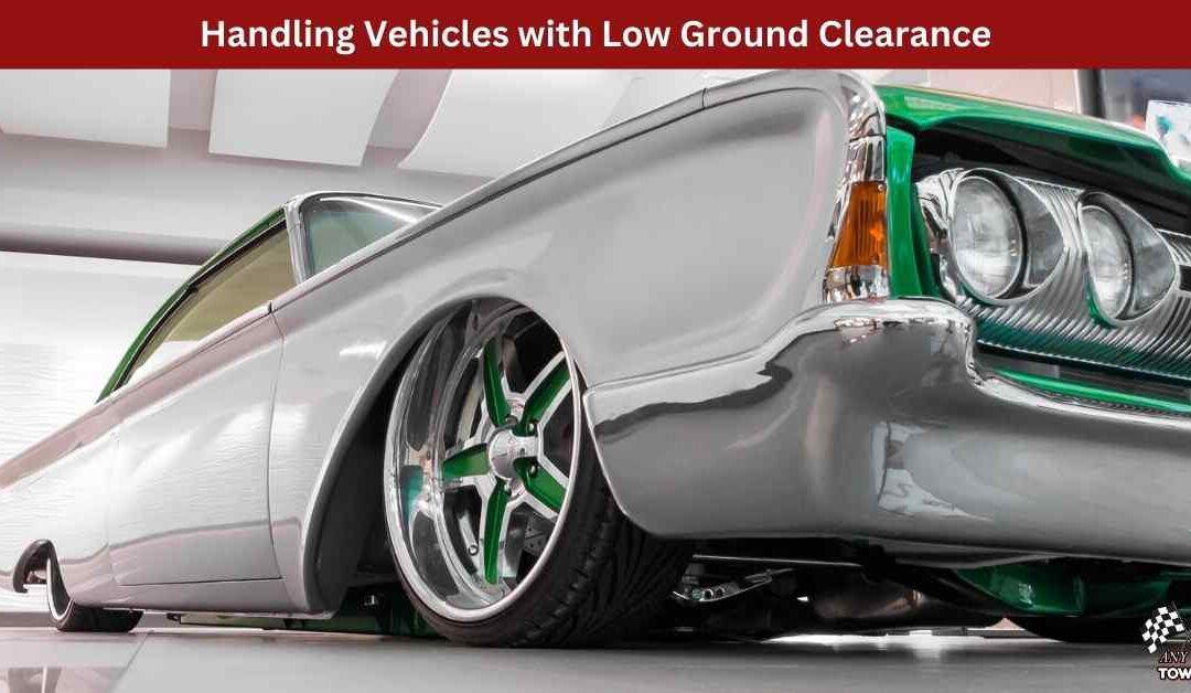 Handling Vehicles with Low Ground Clearance