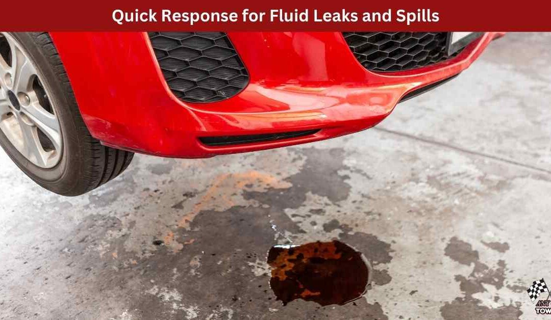 Quick Response for Fluid Leaks and Spills
